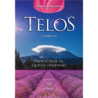 Telos Livro Três: Protocolos da Quinta Dimensão - 1
