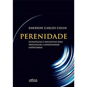 Perenidade. Estratégias E Iniciativas Para Prolongar A Longevidade Empresarial - 1