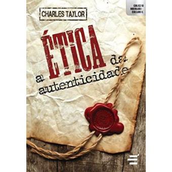 A Ética Da Autenticidade - 1