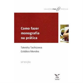 Como Fazer Monografia Na Prática - 1