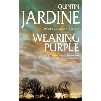 Wearing Purple (Oz Blackstone series, Book 3) : This thrilling mystery wrestles with murder and deadly ambition - 1