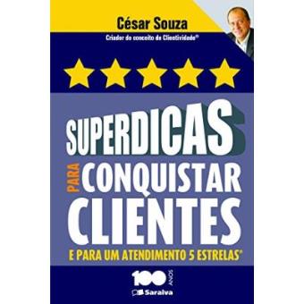 Superdicas Para Conquistar Clientes E Para Um Atendimento De 5 Estrelas - 1