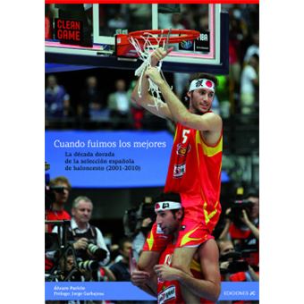 Cuando Fuimos Los Mejores(deca 2001-2010 - 1