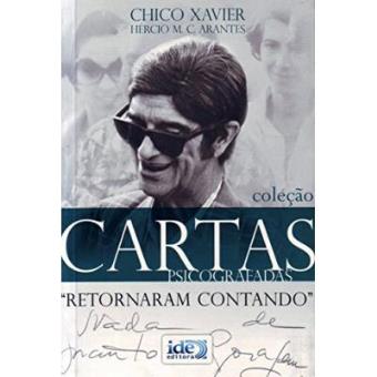 Retornaram Contando - Coleção Cartas Psicografadas - 1