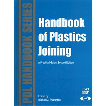 Handbook of Plastics Joining - A Practical Guide - Hardback - 2008 - 1