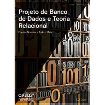 Projeto De Banco De Dados E Teoria Relacional - 1