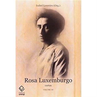 Rosa Luxemburgo. Cartas - Volume 3 - 1