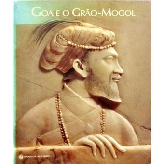 Goa e o grão-mogol. - 1