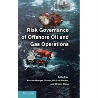 Risk Governance Of Offshore Oil And Gas Operations - [Version Originale] - 1