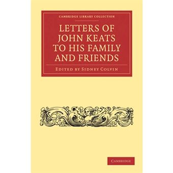 Letters of John Keats to His Family and Friends - Paperback - 2011 - 1