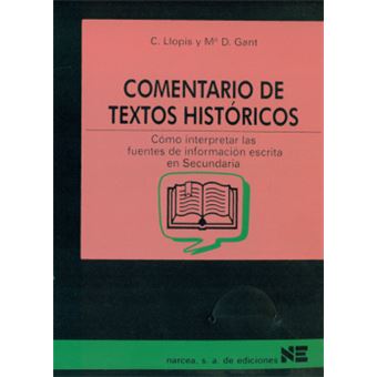 Comentario De Textos Historicos : Como Interpretar Las Fuentes De Info - 1