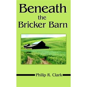 Beneath the Bricker Barn - Paperback - 2006 - 1