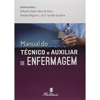 Manual Do Técnico E Auxiliar De Enfermagem - 2ª Ed 2017 - 1
