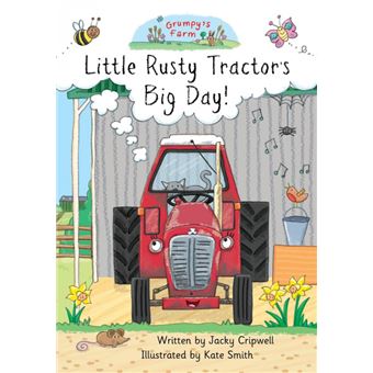 little Rusty Tractors Big Day! Hardcover - 1