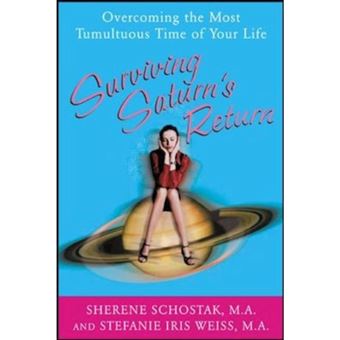 Surviving Saturn's Return - Overcoming the Most Tumultuous Time of Your Life - Paperback - 2003 - 1