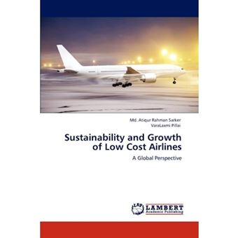 Sustainability and Growth of Low Cost Airlines - Paperback / softback - 2012 - 1