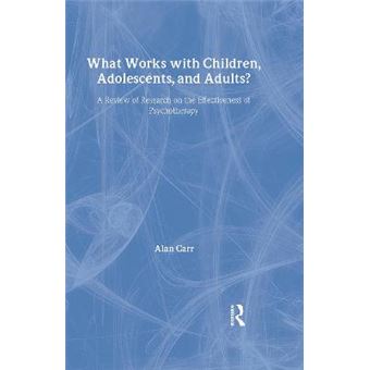 What Works with Children, Adolescents and Adults - Hardback - 2008 - 1