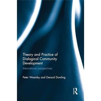 Theory and Practice of Dialogical Community Development - International Perspectives - Paperback - 2014 - 1
