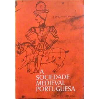 A sociedade medieval portuguesa. - 1