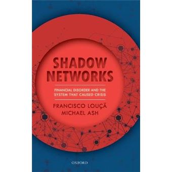 Shadow Networks Financial Disorder And The System That Caused Crisis - 1