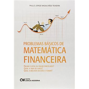 Problemas Basicos de Matematica Financeira - 1