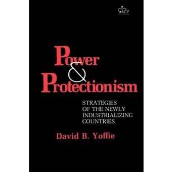 Power and Protectionism - Strategies of the Newly Industrializing Countries - Paperback - 1983 - 1