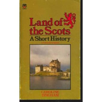Land of the Scots: A Short History - 1