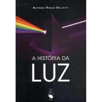 A História Da Luz - 1
