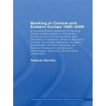 Banking in Central and Eastern Europe 1980-2006 - From Communism to Capitalism - Paperback - 2011 - 1