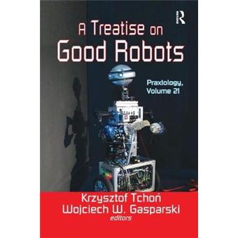 A Treatise On Good Robots - 1