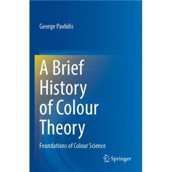 A Brief History Of Colour Theory - 1