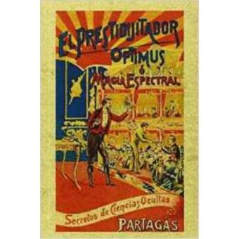 El prestidigitador optimus o magia espectral - 1