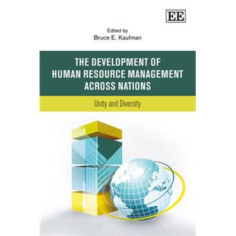 The Development Of Human Resource Management Across Nations Unity And Diversity - 1