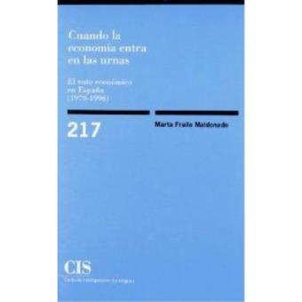 Cuando La Economia Entra En Las Urnas : El Voto Economico En Espa~na, 1979-1996 - 1