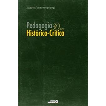 Pedagogia Histórico-Crítica. 30 Anos - 1