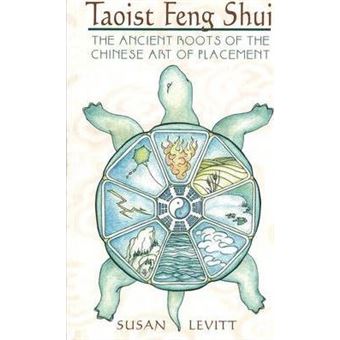Taoist Feng Shui : The Ancient Roots of the Chinese Art of Placement - 1