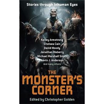 The Monster's Corner : Stories Through Inhuman Eyes - 1