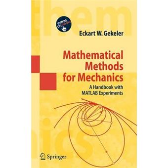 Mathematical Methods for Mechanics - A Handbook with MATLAB Experiments - Hardback - 2008 - 1