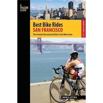 Best Bike Rides San Francisco : The Greatest Recreational Rides In The Metro Area - 1