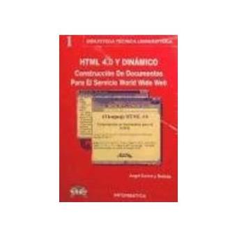 HTML 4.0 y dinÃ¡mico : construcciÃ³n de documentos para el servicio Word Wide Web - 1