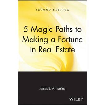 5 Magic Paths to Making a Fortune in Real Estate - Paperback - 2004 - 1