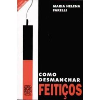 Como Desmanchar Feitiços - 1