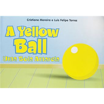 A Yellow Ball. Uma Bola Amarela - 1