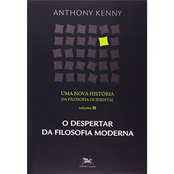 Uma Nova História Da Filosofia Ocidental. O Despertar Da Filosofia Moderna - Volume Iii - 1