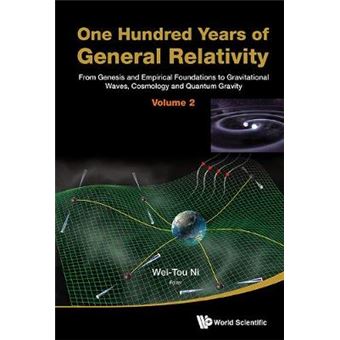 One Hundred Years Of General Relativity From Genesis And Empirical Foundations To Gravitational Waves, Cosmology And Quantum Gravity  Volume 1 From  And Quantum Gravity Volume 2 Volume 2 - 1