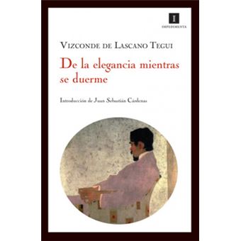 De La Elegancia Mientras Se Duerme - 1