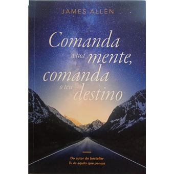 Comanda a tua mente, comanda o teu destino. - 1
