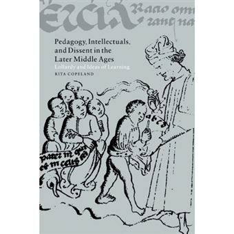Pedagogy, Intellectuals, and Dissent in the Later Middle Ages - Lollardy and Ideas of Learning - Paperback - 2005 - 1