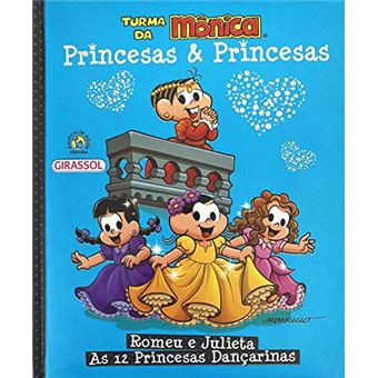 Turma da Mônica Princesas & Princesas: Romeu e Julieta/ As 12 Princesas Dançarinas: 03 - 1