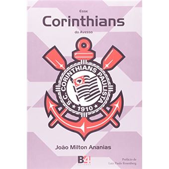 Esse Corinthians Do Avesso - 1
